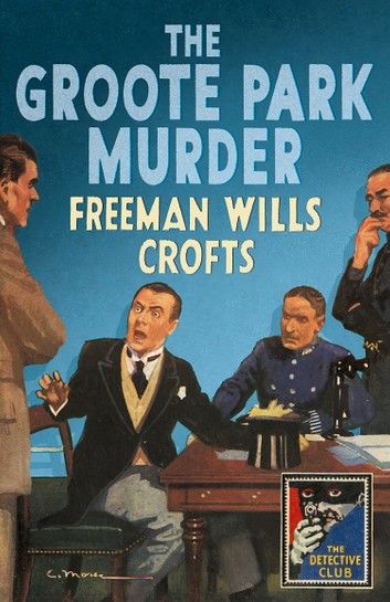 The Groote Park Murder (Detective Club Crime Classics)