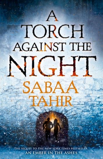 A Torch Against the Night (Ember Quartet, Book 2)