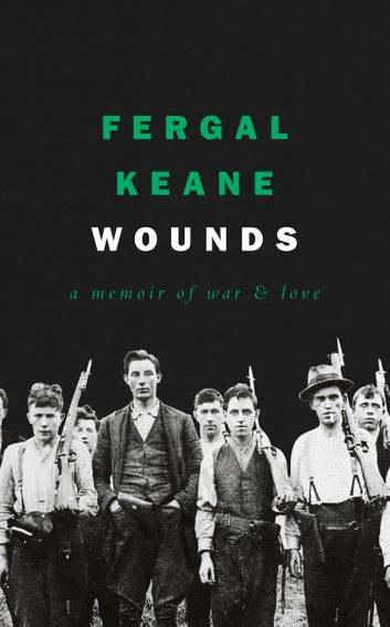 Wounds: A Memoir of War and Love