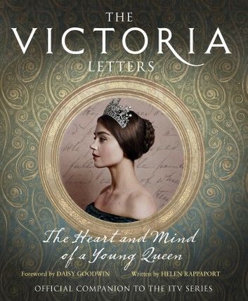 The Victoria Letters: The official companion to the ITV Victoria series