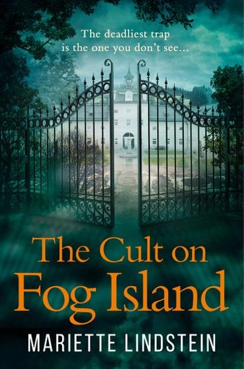 Fog Island: A terrifying thriller set in a modern-day cult (Fog Island Trilogy, Book 1)