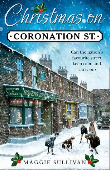 Christmas on Coronation Street (Coronation Street, Book 1)