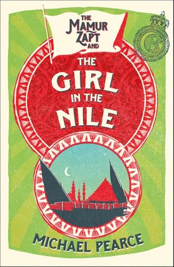 The Mamur Zapt and the Girl in Nile (Mamur Zapt, Book 5)