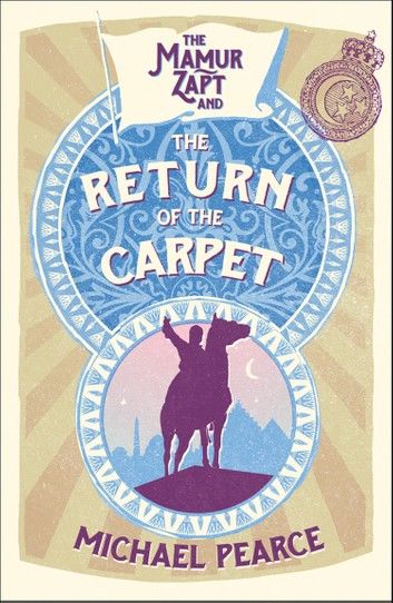 Mamur Zapt and the Return of the Carpet (Mamur Zapt, Book 1)