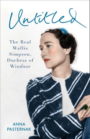 The American Duchess: The Real Wallis Simpson