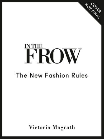 The New Fashion Rules: Inthefrow