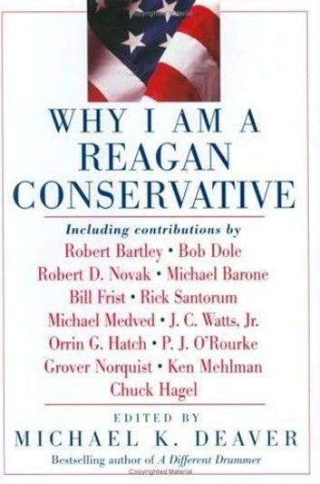 Why I Am a Reagan Conservative