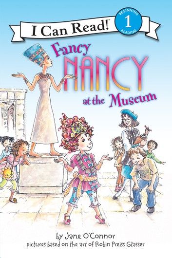 Fancy Nancy at the Museum