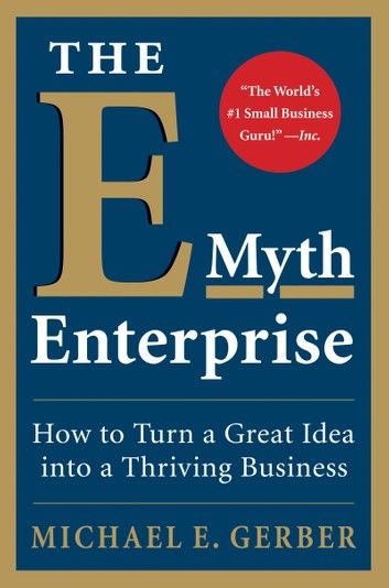 The E-Myth Enterprise