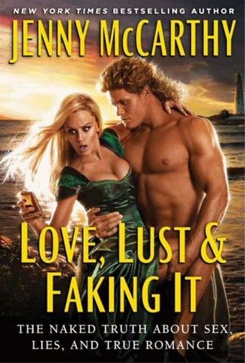 Love, Lust & Faking It