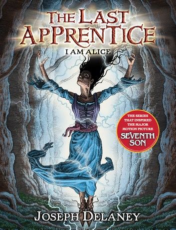 The Last Apprentice: I Am Alice (Book 12)