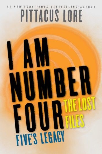 I Am Number Four: The Lost Files: Five\