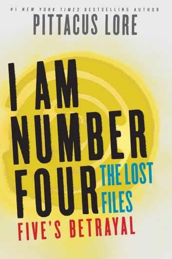 I Am Number Four: The Lost Files: Five\