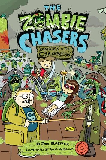 The Zombie Chasers #6: Zombies of the Caribbean