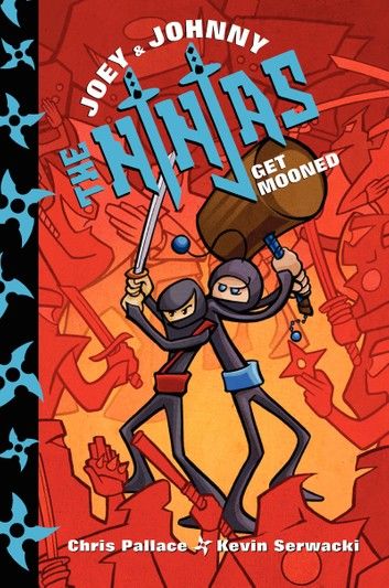 Joey and Johnny, the Ninjas: Get Mooned