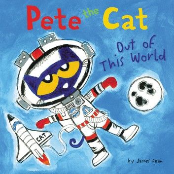 Pete the Cat: Out of This World