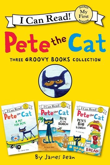 Pete the Cat: Three Groovy Books Collection