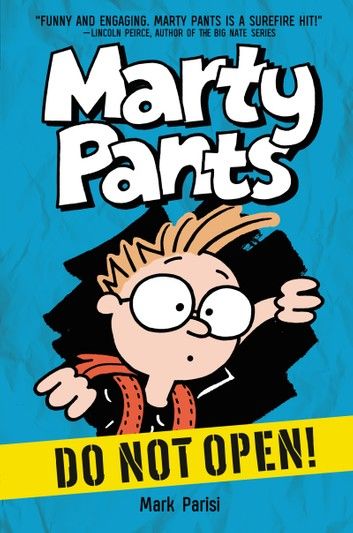 Marty Pants #1: Do Not Open!