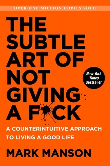 The Subtle Art of Not Giving a F*ck