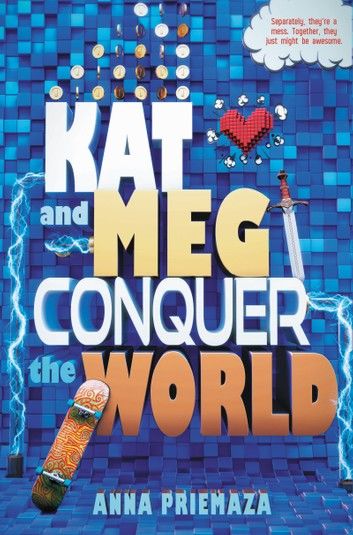 Kat and Meg Conquer the World