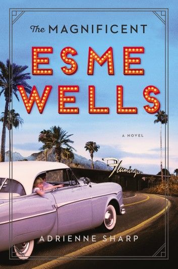 The Magnificent Esme Wells