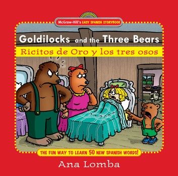 Easy Spanish Storybook: Goldilocks and the Three Bears (Book + Audio CD) : Ricitos de Oro y los Tres Osos