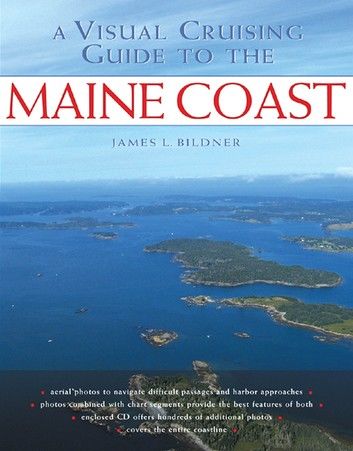 A Visual Cruising Guide to the Maine Coast