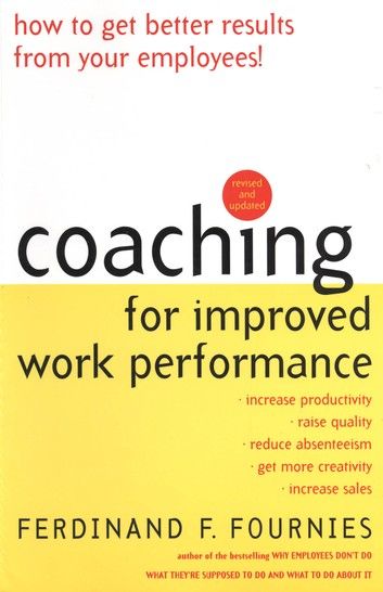 Coaching for Improved Work Performance, Revised Edition