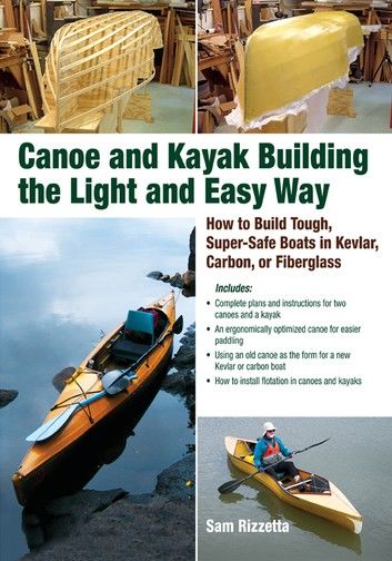 Canoe and Kayak Building the Light and Easy Way