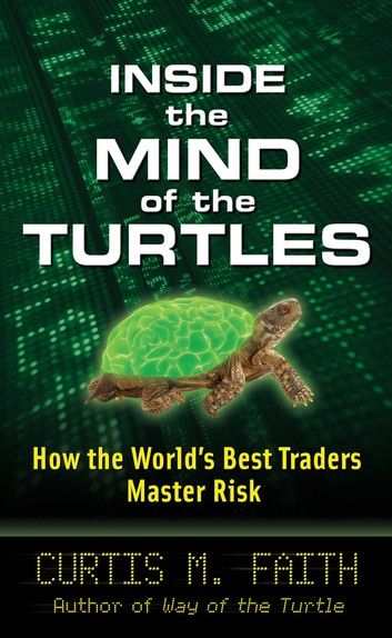 Inside the Mind of the Turtles: How the World\