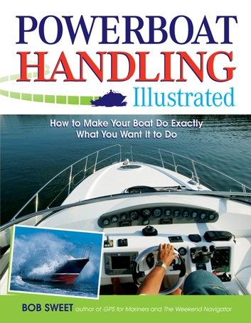 Powerboat Handling Illustrated