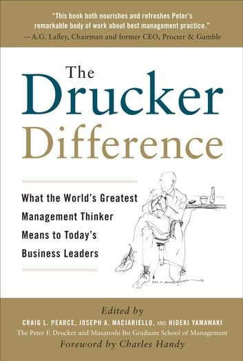 The Drucker Difference: What the World\
