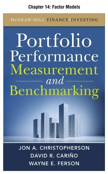 Portfolio Performance Measurement and Benchmarking, Chapter 14 - Factor Models