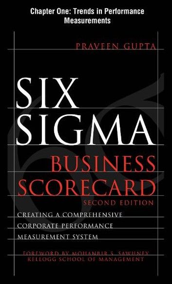 Six Sigma Business Scorecard, Chapter 1 - Trends in Performance Measurements