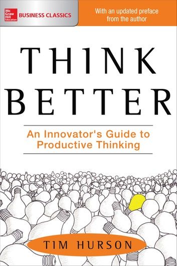 Think Better: An Innovator\