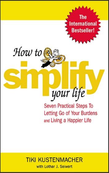 How To Simplify Your Life