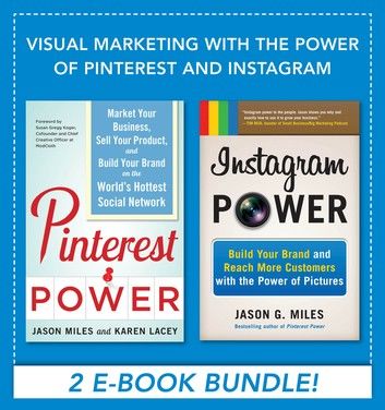 Visual Marketing with the Power of Pinterest and Instagram EBOOK BUNDLE