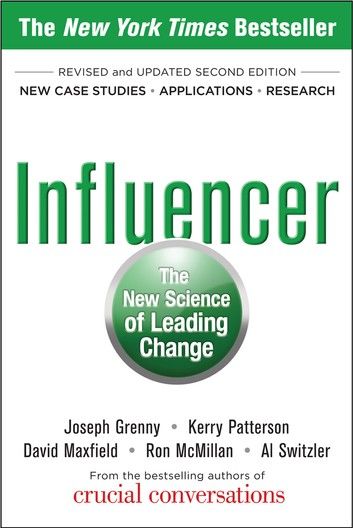 Influencer: The New Science of Leading Change, Second Edition (Paperback)