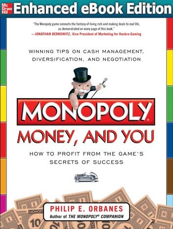 Monopoly, Money, and You: How to Profit from the Game’s Secrets of Success ENHANCED EBOOK
