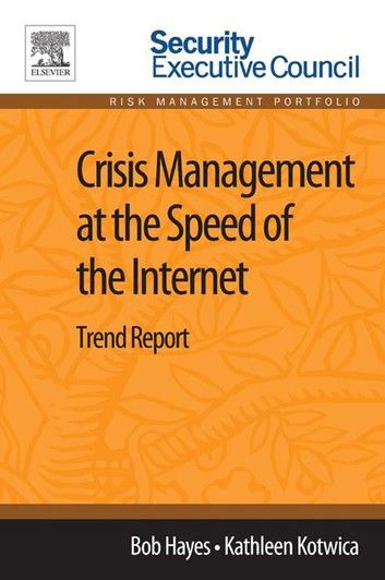 Crisis Management at the Speed of the Internet