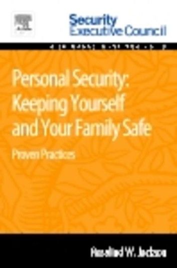 Personal Security: Keeping Yourself and Your Family Safe