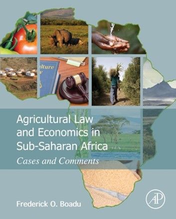 Agricultural Law and Economics in Sub-Saharan Africa