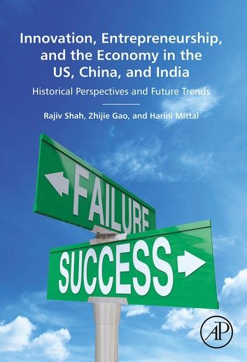 Innovation, Entrepreneurship, and the Economy in the US, China, and India