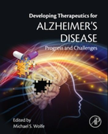 Developing Therapeutics for Alzheimer\