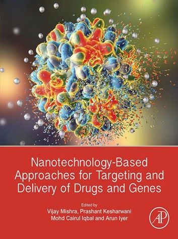 Nanotechnology-Based Approaches for Targeting and Delivery of Drugs and Genes