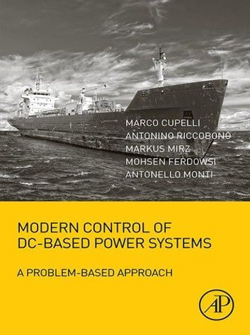 Modern Control of DC-Based Power Systems