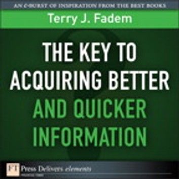 Key to Acquiring Better and Quicker Information, The