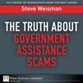 The Truth About Government Assistance Scams