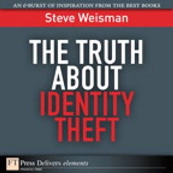 The Truth About Identity Theft