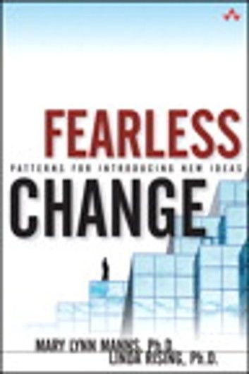 Fearless Change: Patterns for Introducing New Ideas